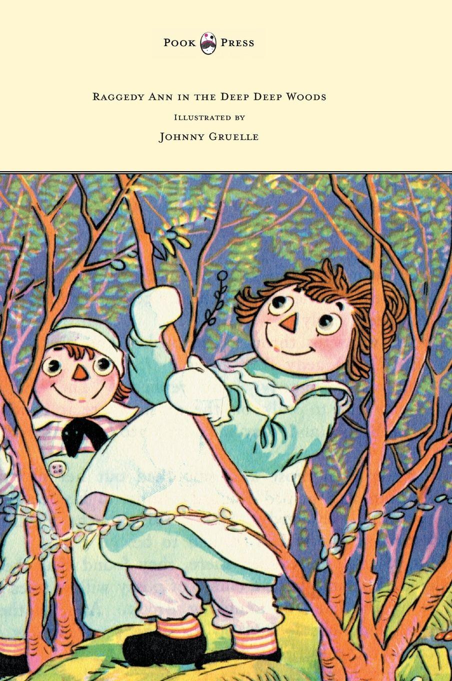 Vorderes Coverbild Raggedy Ann in the Deep Deep Woods - Illustrated by Johnny Gruelle