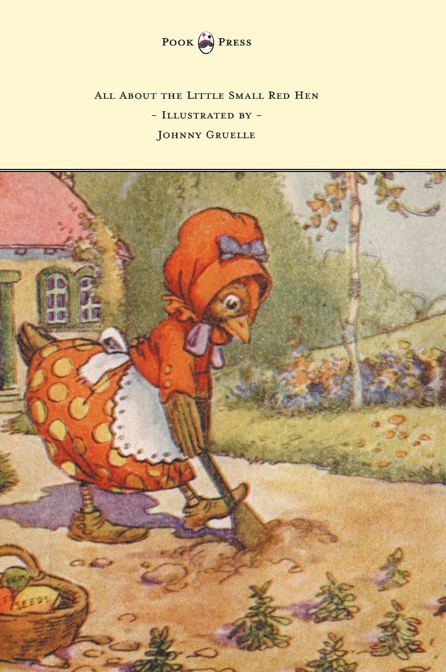 Vorderes Coverbild All About the Little Small Red Hen - Illustrated by Johnny Gruelle