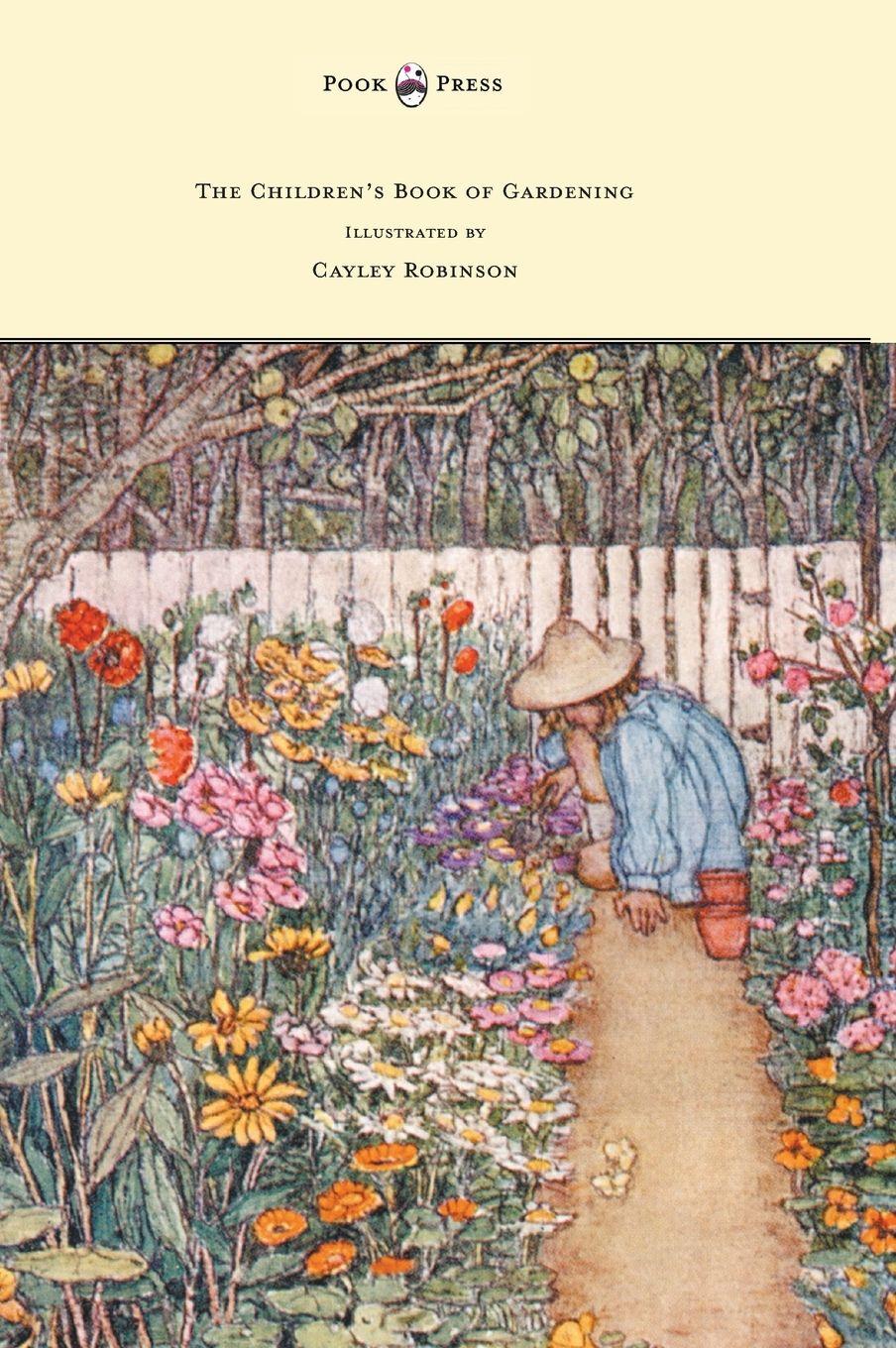 Vorderes Coverbild The Children's Book of Gardening - Illustrated by Cayley-Robinson