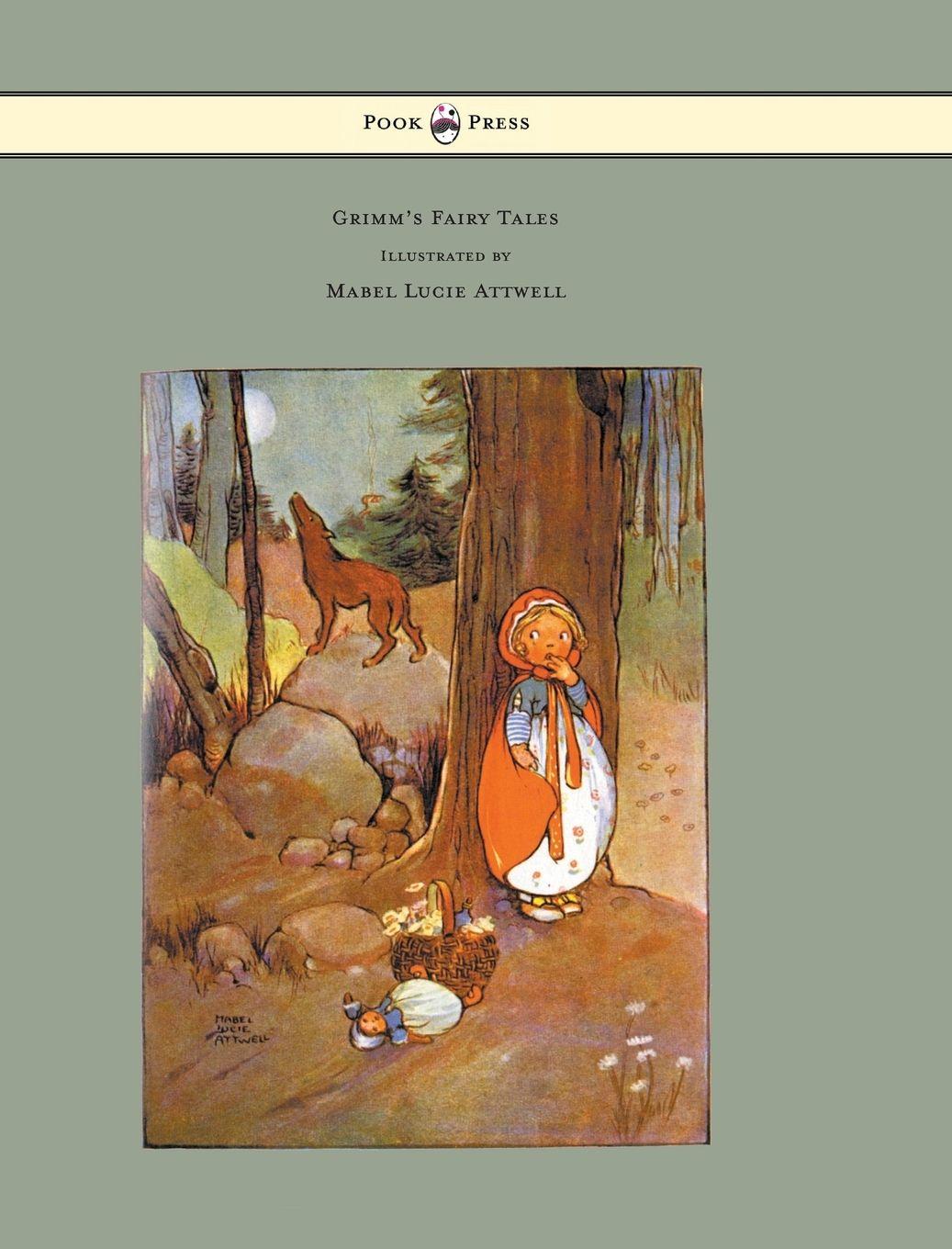 Vorderes Coverbild Grimm's Fairy Tales - Illustrated by Mabel Lucie Attwell