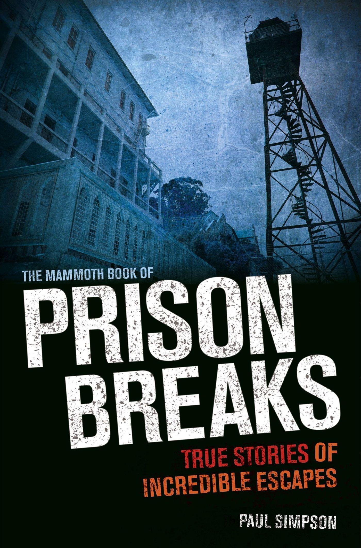 Vorderes Coverbild The Mammoth Book of Prison Breaks