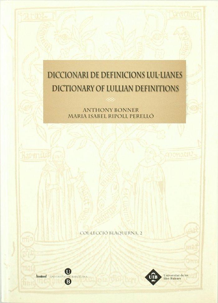 Vorderes Coverbild Diccionari de definicions lul·lianes = Dictionary of lullian definitions