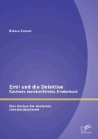 Vorderes Coverbild Emil und die Detektive - Kästners meistverfilmtes Kinderbuch: Eine Analyse der deutschen Literaturadaptionen
