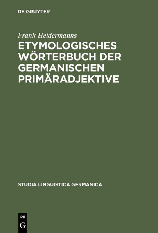 Vorderes Coverbild Etymologisches Wörterbuch der germanischen Primäradjektive