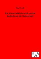 Vorderes Coverbild Die wirtschaftliche und soziale Bedeutung der Heimarbeit