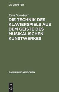 Vorderes Coverbild Die Technik des Klavierspiels aus dem Geiste des musikalischen Kunstwerkes