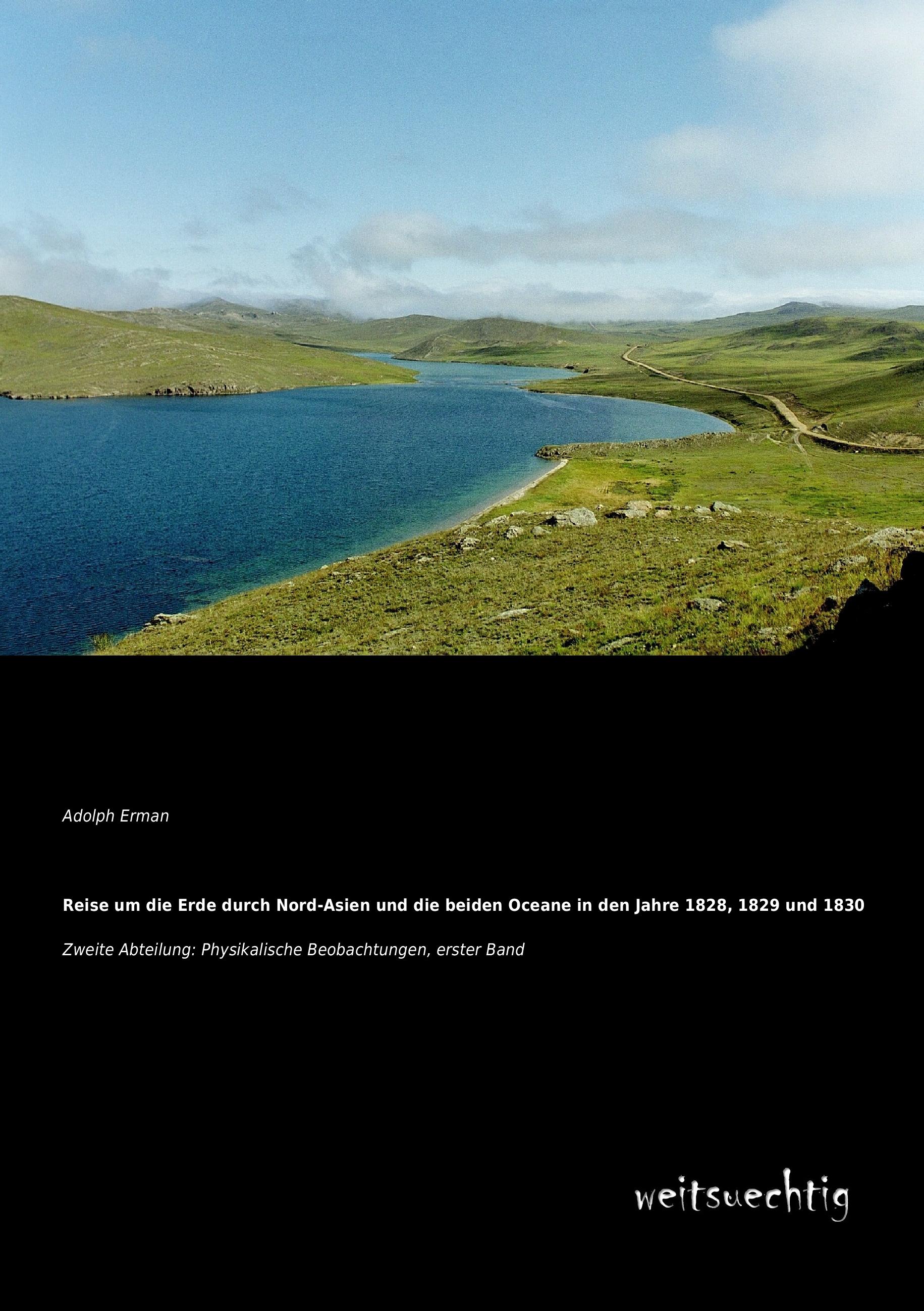 Vorderes Coverbild Reise um die Erde durch Nord-Asien und die beiden Oceane in den Jahre 1828, 1829 und 1830