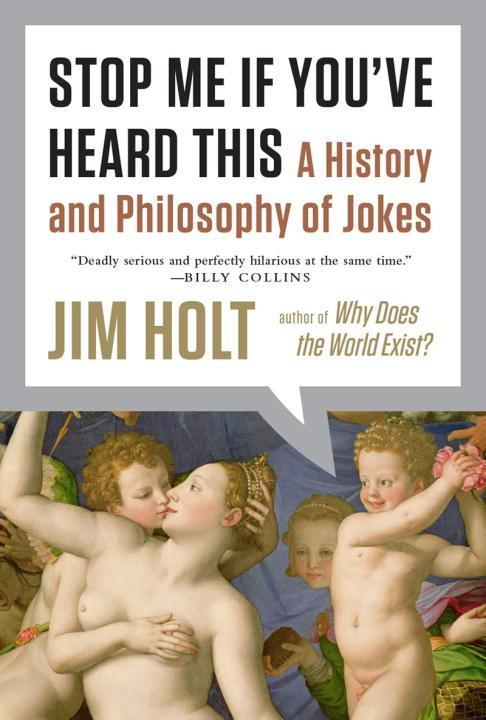 Vorderes Coverbild Stop Me If You've Heard This: A History and Philosophy of Jokes