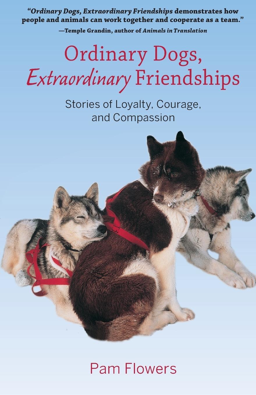 Vorderes Coverbild Ordinary Dogs, Extraordinary Friendships
