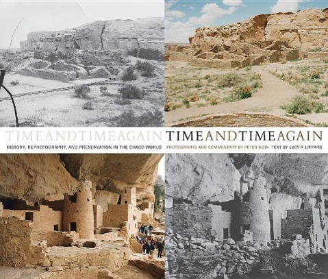 Vorderes Coverbild Time and Time Again: History, Rephotography, and Preservation in the Chaco World