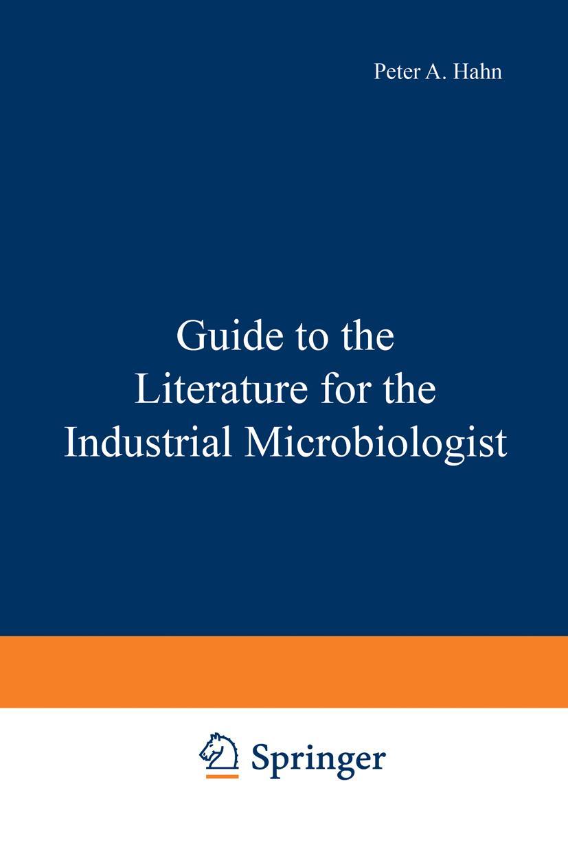 Vorderes Coverbild Guide to the Literature for the Industrial Microbiologist
