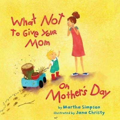 Vorderes Coverbild What Not to Give Your Mom on Mother's Day