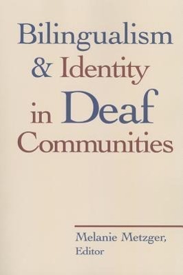 Vorderes Coverbild Bilingualism and Identity in Deaf Communities