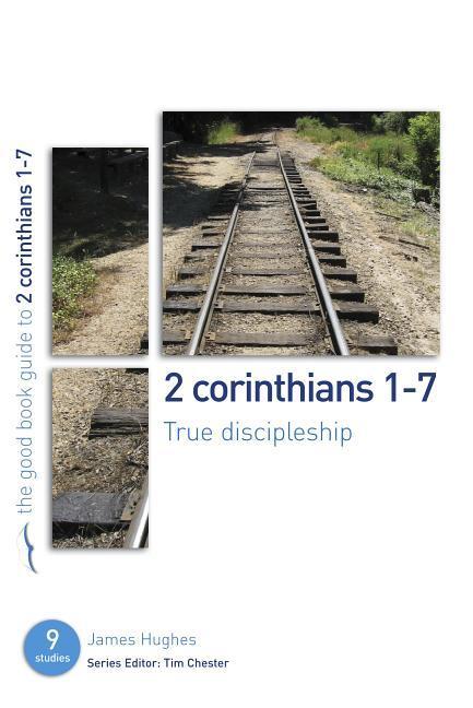 Vorderes Coverbild 2 Corinthians 1-7: True Discipleship