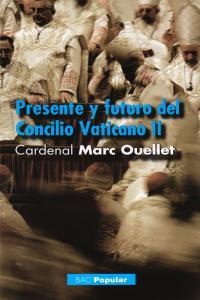 Vorderes Coverbild Presente y futuro del Concilio Ecuménico Vaticano II : entrevista con el padre Geoffroy de la Tousche
