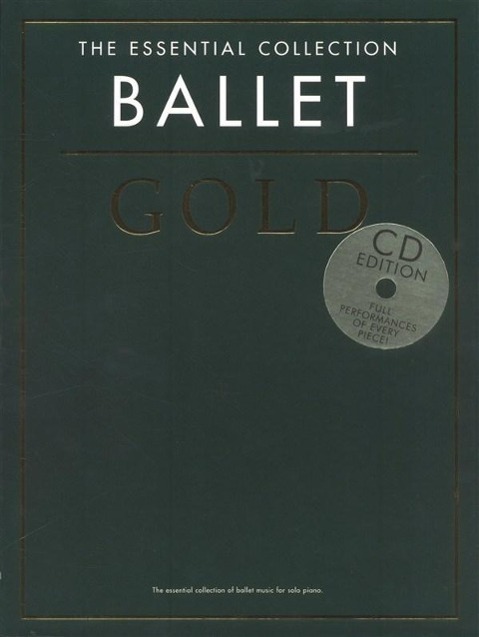 Vorderes Coverbild Ballet Gold: The Essential Collection [With CD (Audio)]