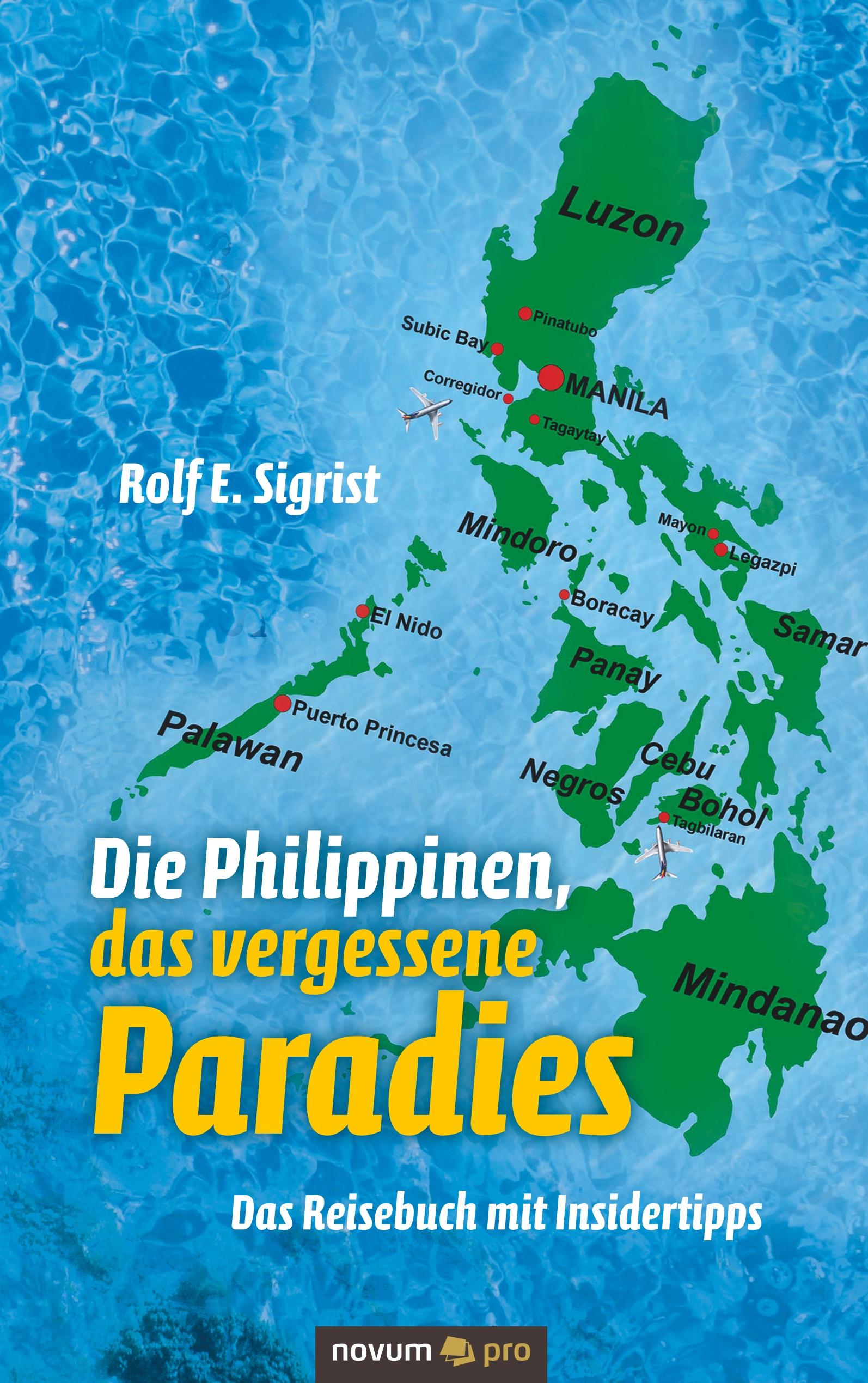 Vorderes Coverbild Die Philippinen, das vergessene Paradies