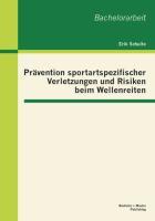 Vorderes Coverbild Prävention sportartspezifischer Verletzungen und Risiken beim Wellenreiten