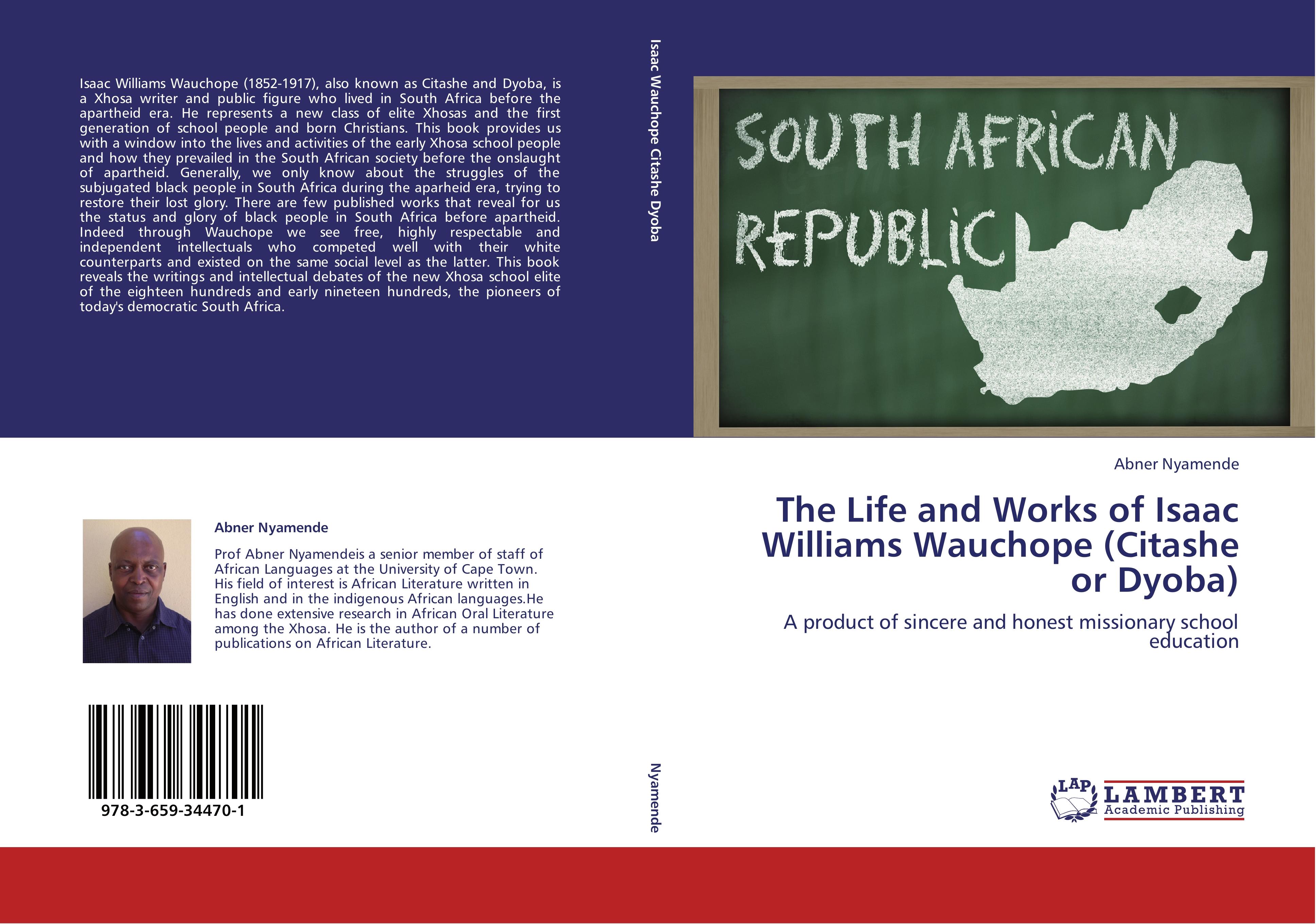 Vorderes Coverbild The Life and Works of Isaac Williams Wauchope (Citashe or Dyoba)