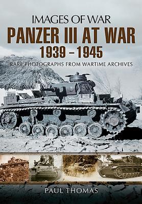 Vorderes Coverbild The Panzer III at War 1939-1945