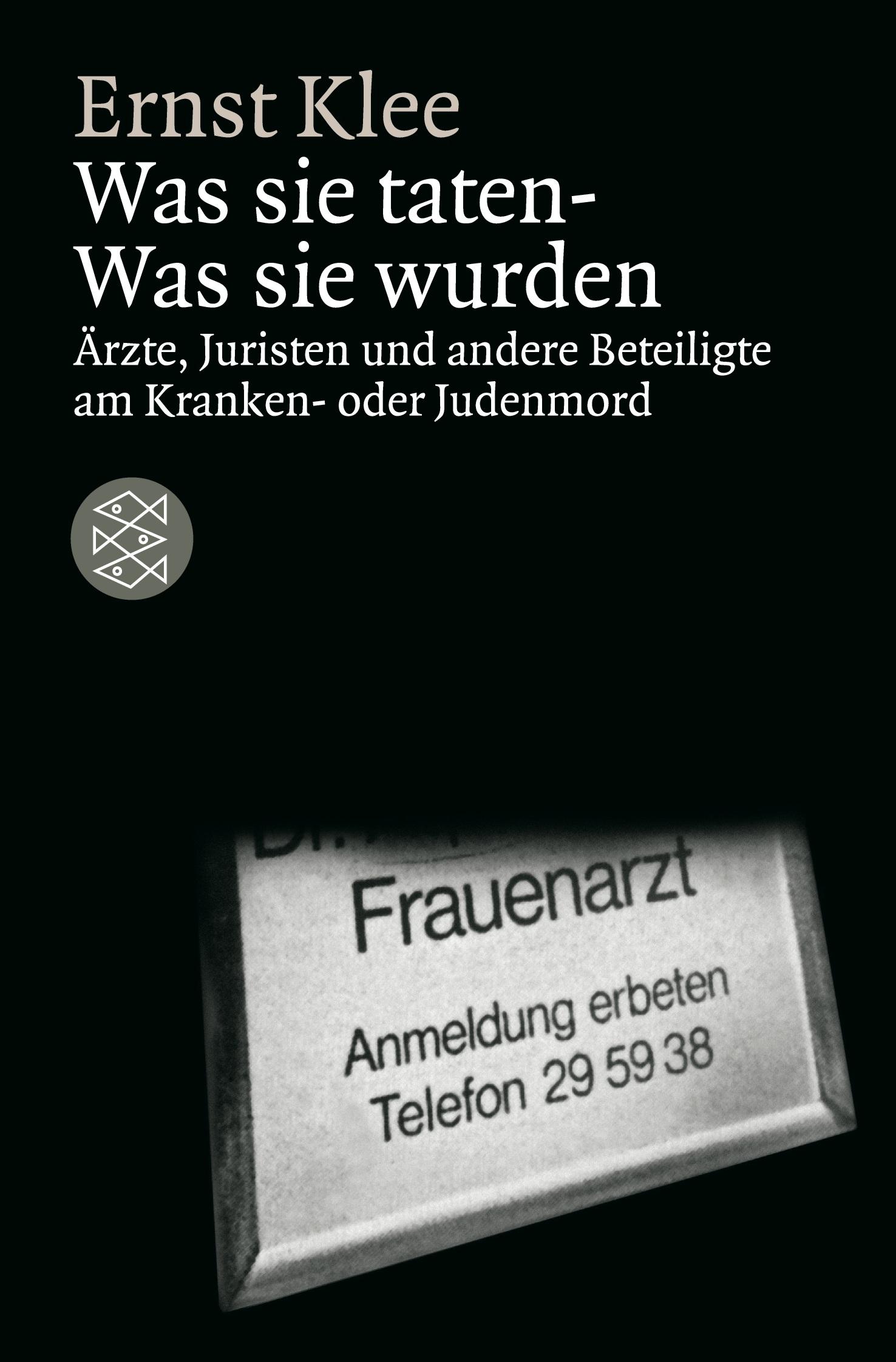 Vorderes Coverbild Was sie taten - Was sie wurden