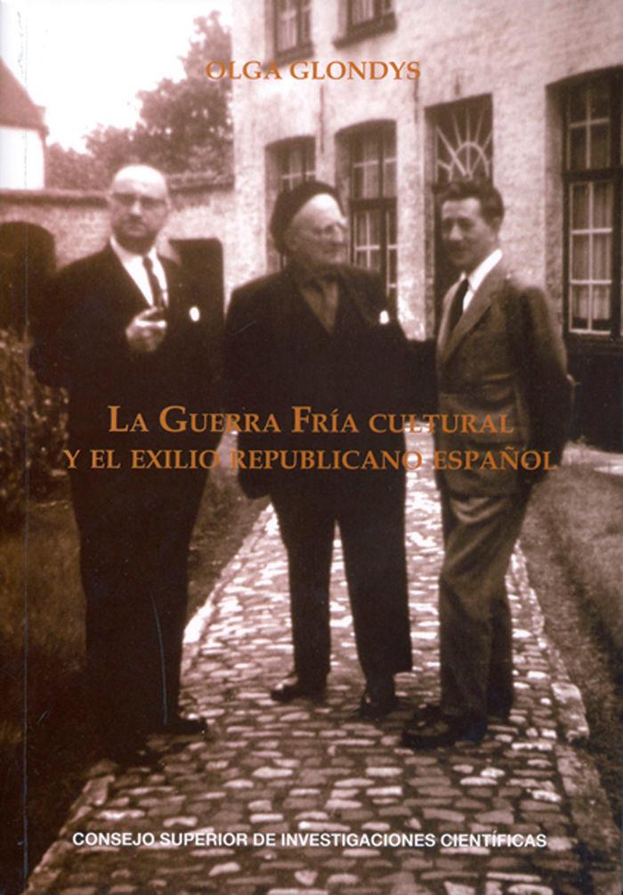 Vorderes Coverbild La guerra fría cultural y el exilio republicano español : cuadernos del Congreso por la Libertad de la Cultura, 1953-1965
