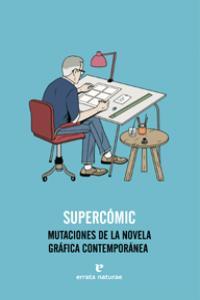 Vorderes Coverbild Supercómic, Mutaciones de la novela gráfica contemporánea