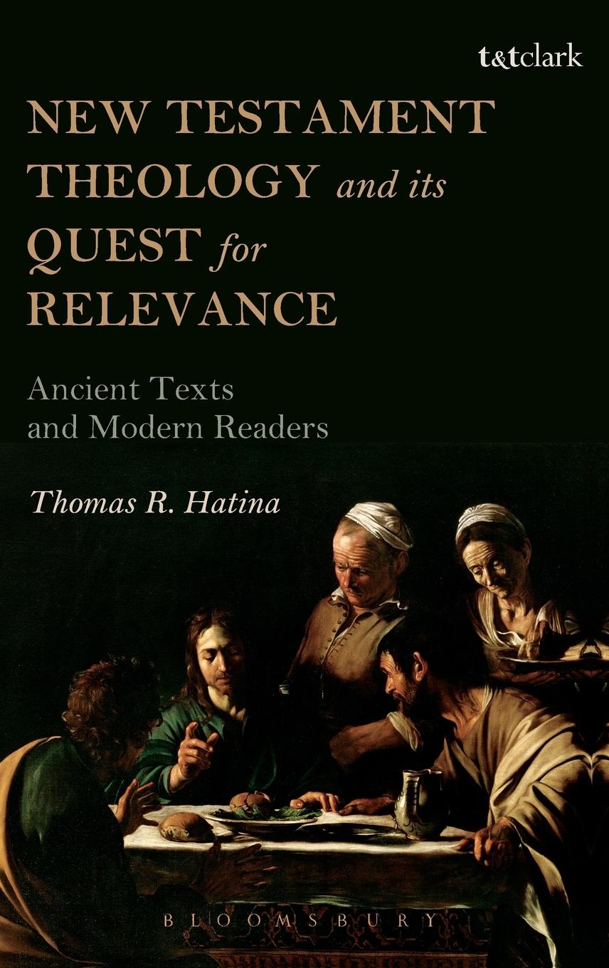Vorderes Coverbild New Testament Theology and Its Quest for Relevance