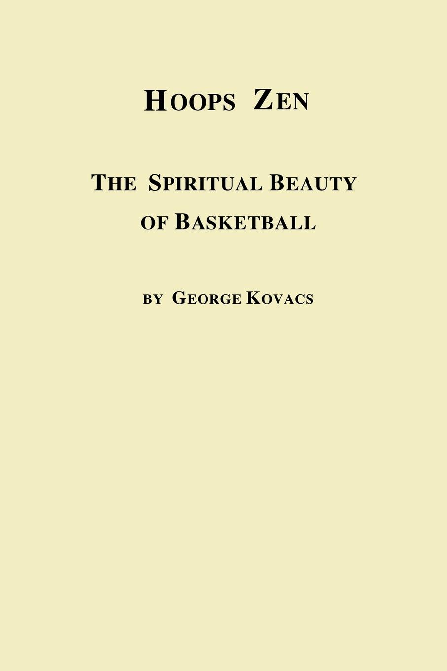 Vorderes Coverbild Hoops Zen the Spiritual Beauty of Basketball