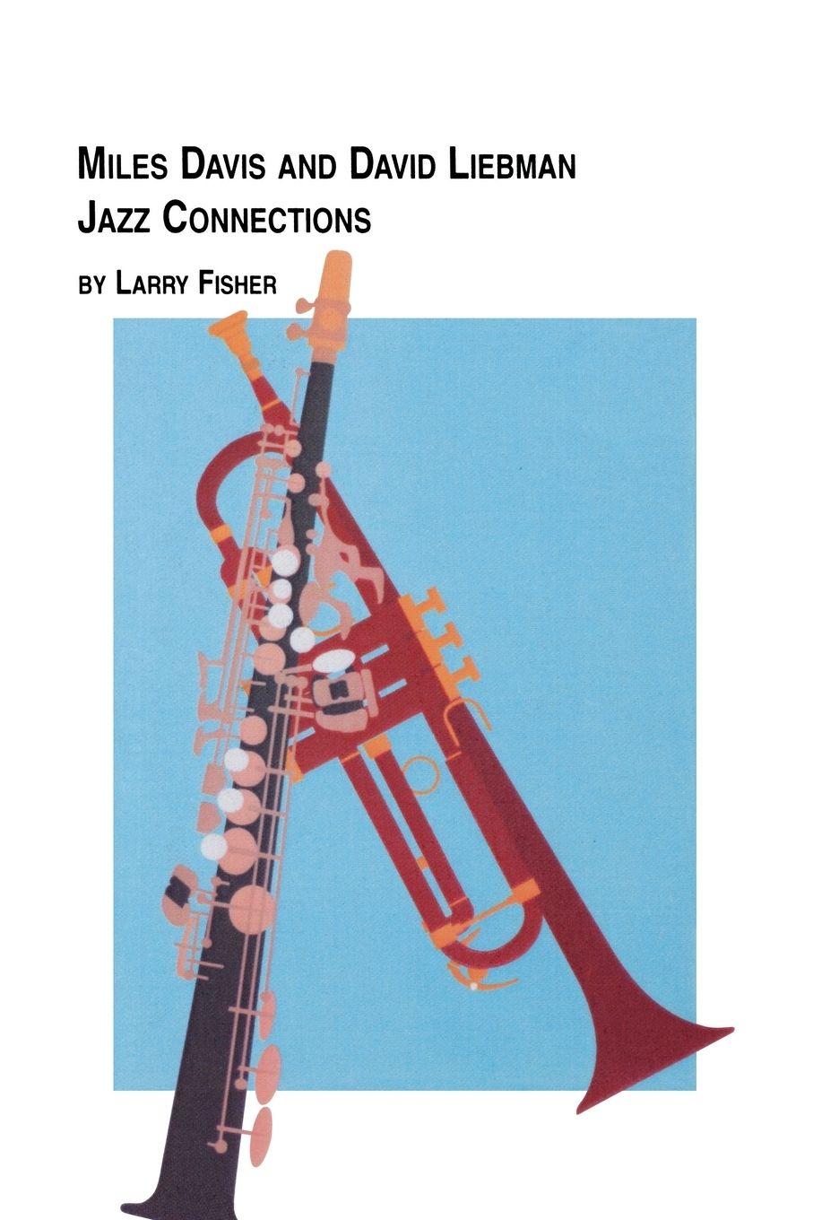 Vorderes Coverbild Miles Davis and David Liebman, Jazz Connections