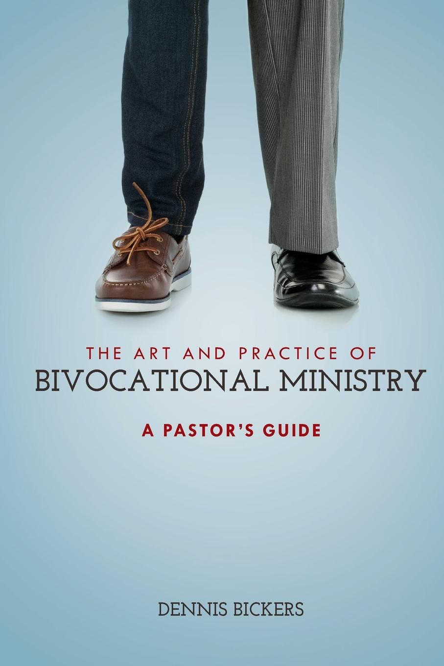 Vorderes Coverbild The Art and Practice of Bivocational Ministry
