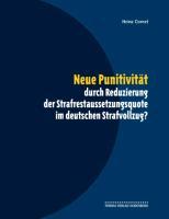 Vorderes Coverbild Neue Punitivität durch Reduzierung der Strafrestaussetzungsquote im deutschen Strafvollzug?
