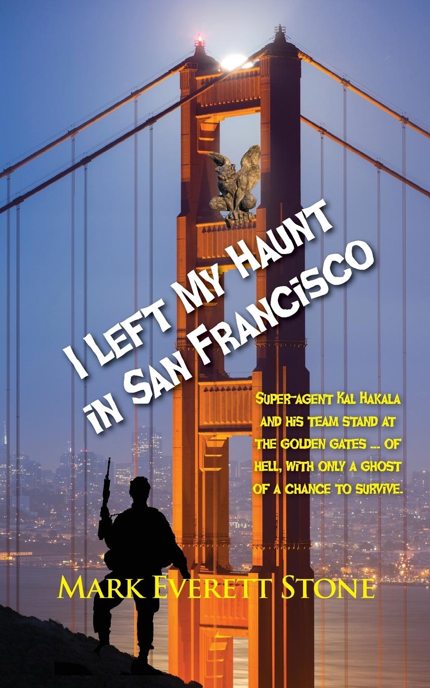 Vorderes Coverbild I Left My Haunt in San Francisco
