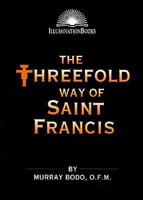 Vorderes Coverbild The Threefold Way of St. Francis