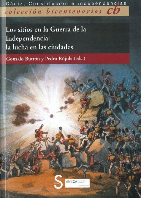 Vorderes Coverbild Los sitios en la Guerra de la Independencia : la lucha en las ciudades