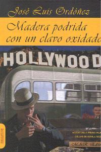 Vorderes Coverbild Madera podrida con un clavo oxidado