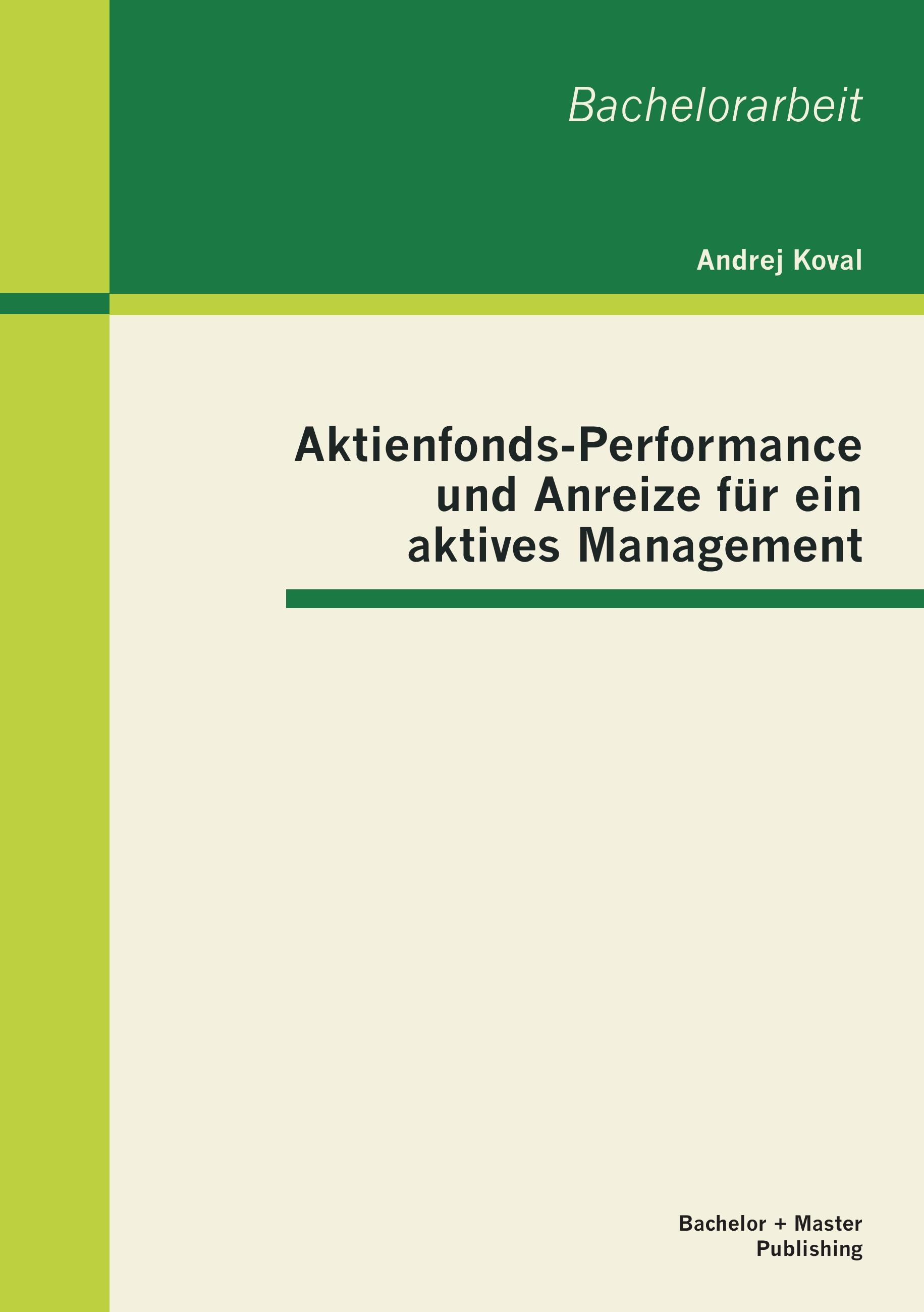 Vorderes Coverbild Aktienfonds-Performance und Anreize für ein aktives Management