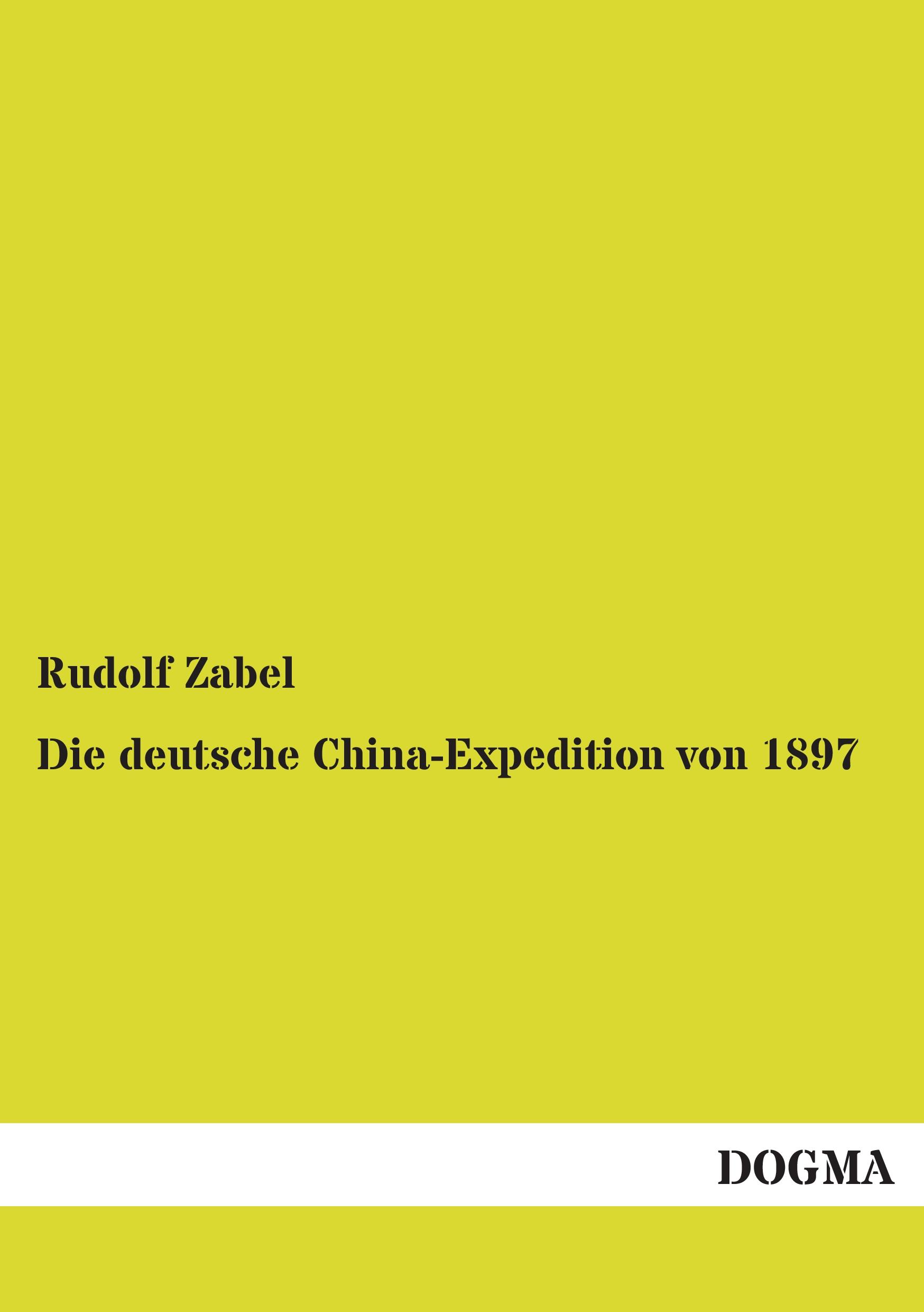 Vorderes Coverbild Die deutsche China-Expedition von 1897