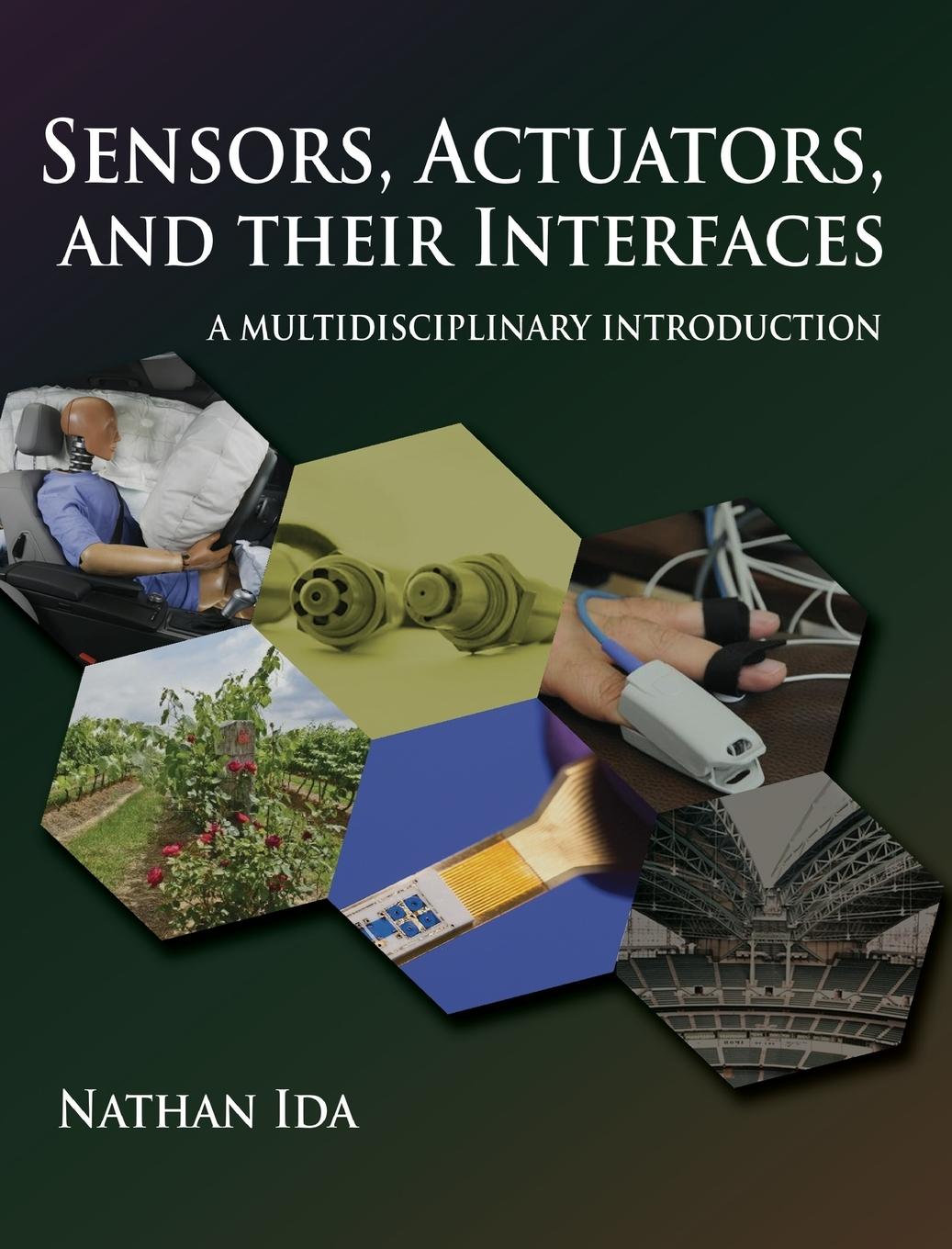 Vorderes Coverbild Sensors, Actuators, and Their Interfaces: A Multidisciplinary Introduction