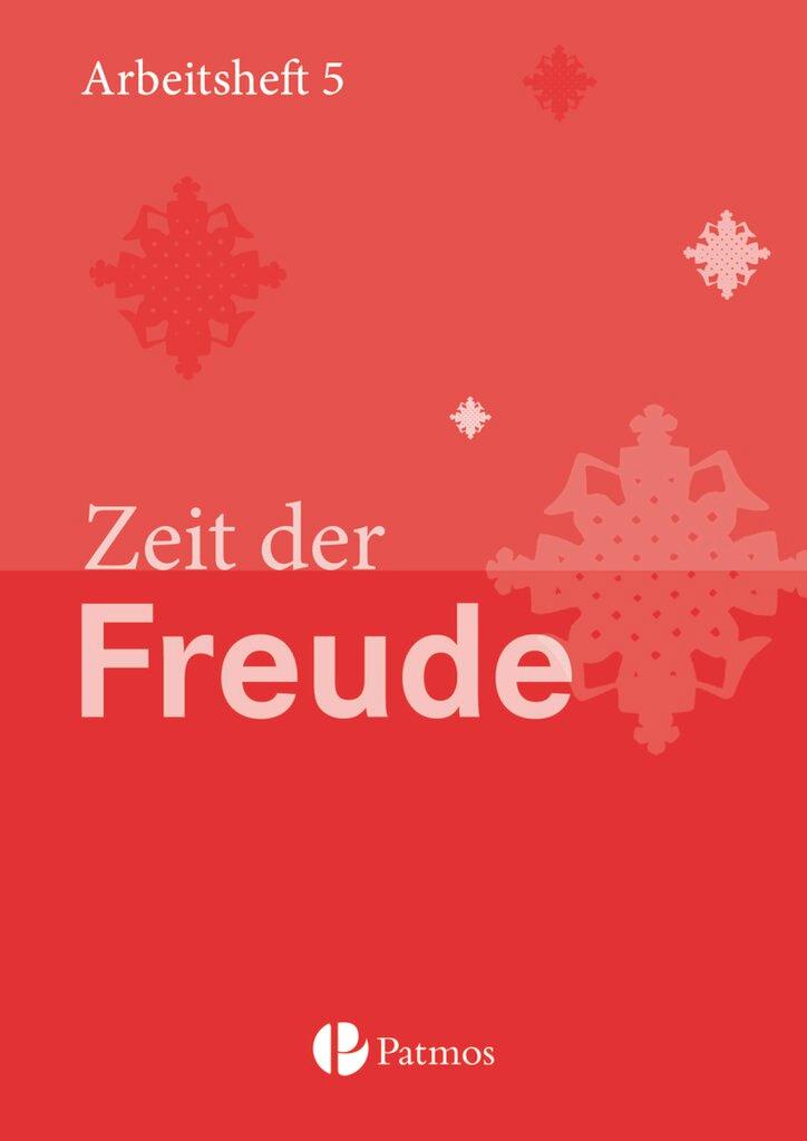 Vorderes Coverbild Religion 01 Zeit der Freude Arbeitsheft 5. Schuljahr