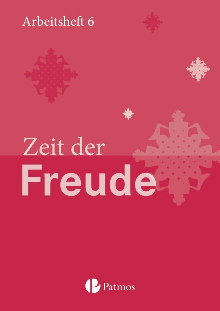 Vorderes Coverbild Religion 01 Zeit der Freude Arbeitsheft 6. Schuljahr