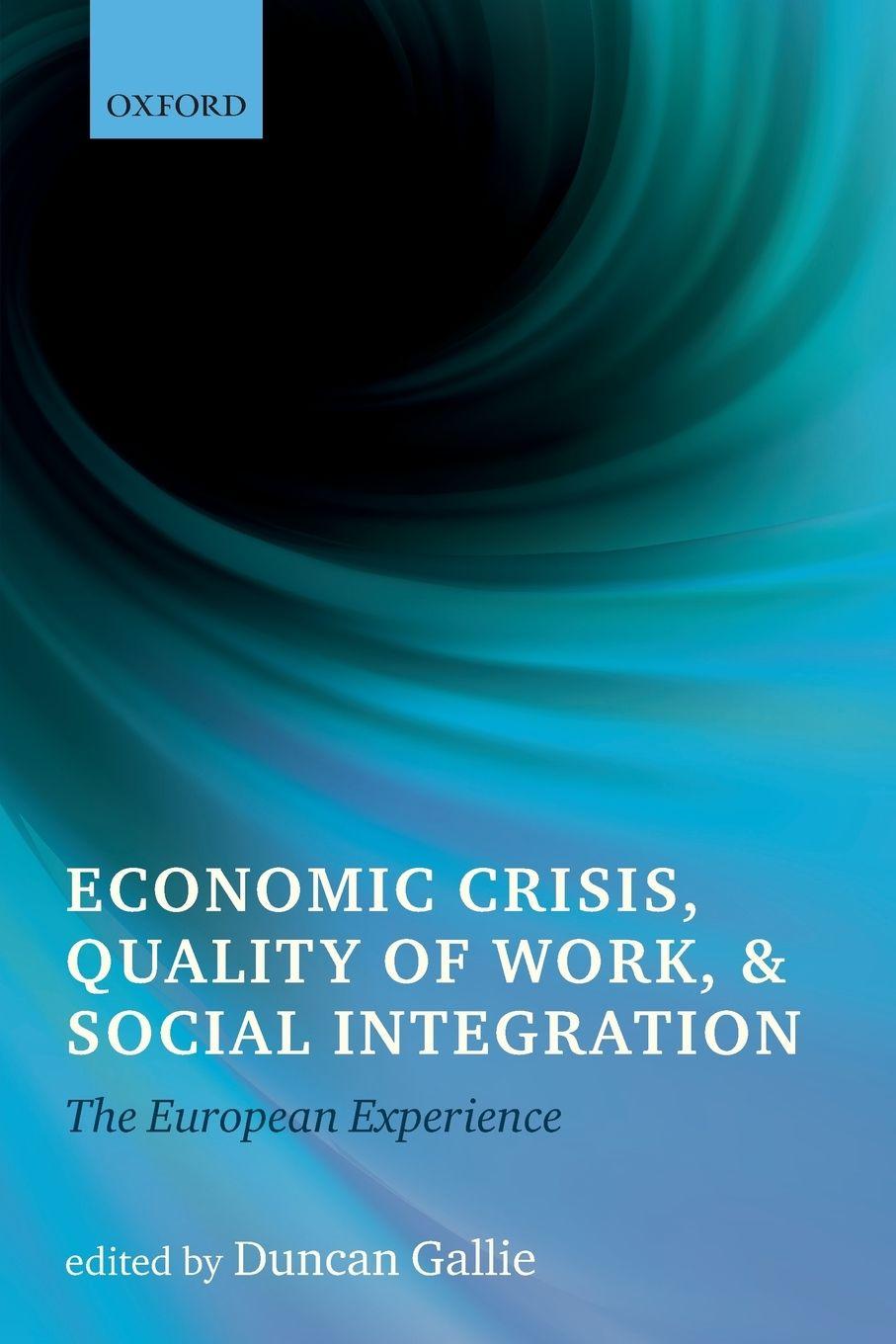 Vorderes Coverbild Economic Crisis, Quality of Work, and Social Integration