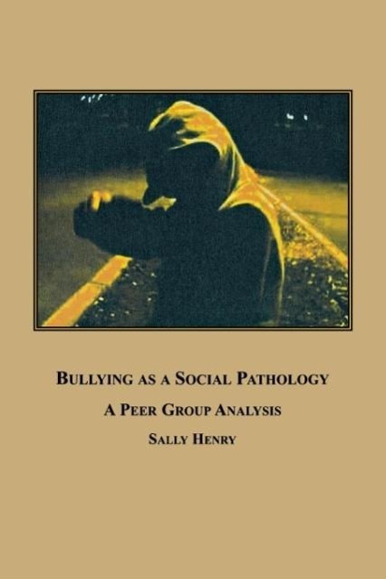 Vorderes Coverbild Bullying as a Social Pathology