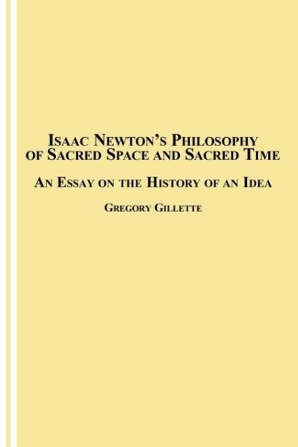Vorderes Coverbild Isaac Newton's Philosophy of Sacred Space and Sacred Time