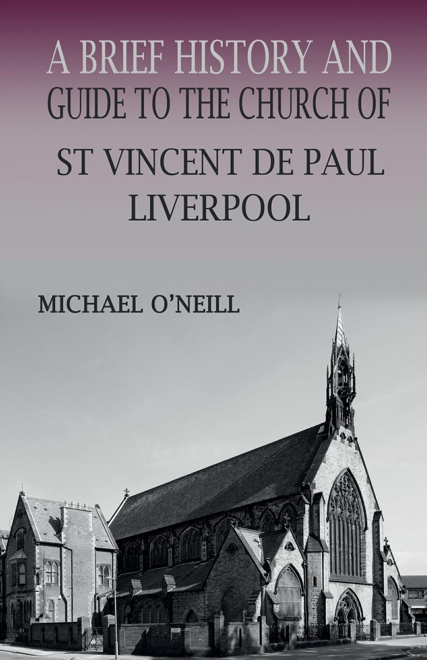 Vorderes Coverbild A Brief History and Guide to the Church of St Vincent de Paul, Liverpool
