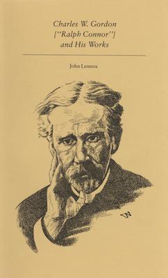 Vorderes Coverbild Charles W. Gordon (Ralph Connor) and His Works