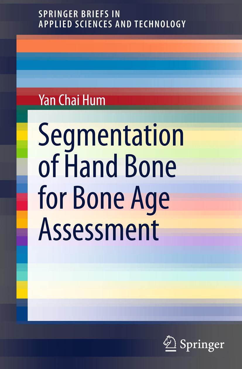 Vorderes Coverbild Segmentation of Hand Bone for Bone Age Assessment