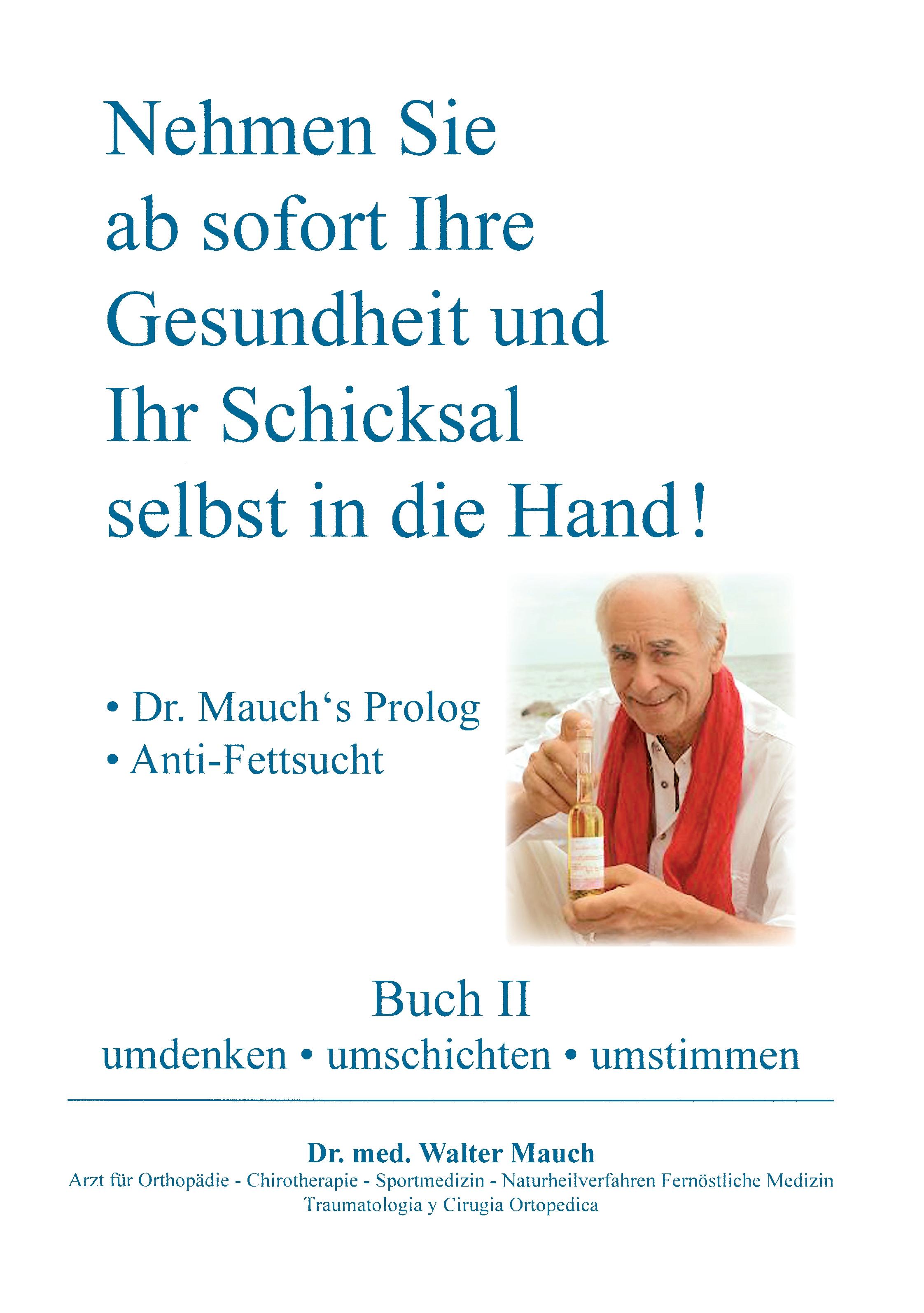 Vorderes Coverbild Nehmen Sie ab sofort Ihre Gesundheit und Ihr Schicksal selbst in die Hand! Buch II
