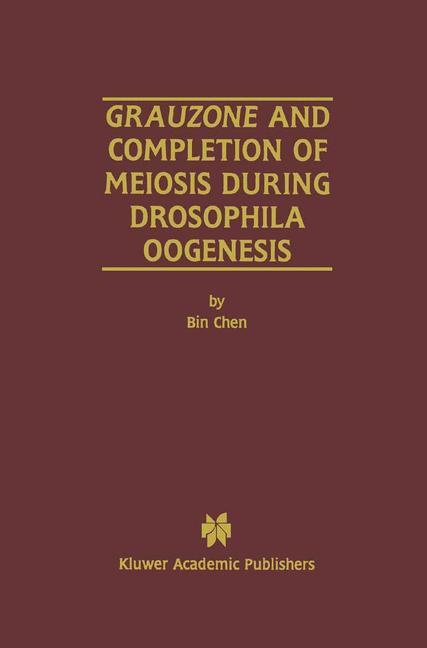 Vorderes Coverbild Grauzone and Completion of Meiosis During Drosophila Oogenesis
