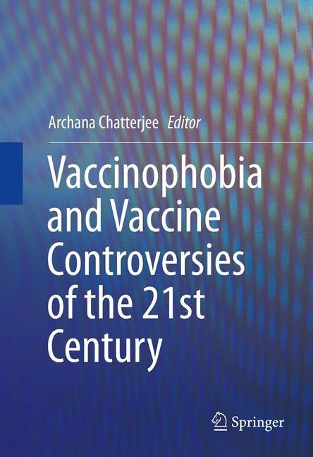 Vorderes Coverbild Vaccinophobia and Vaccine Controversies of the 21st Century
